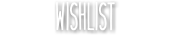 WISHLIST